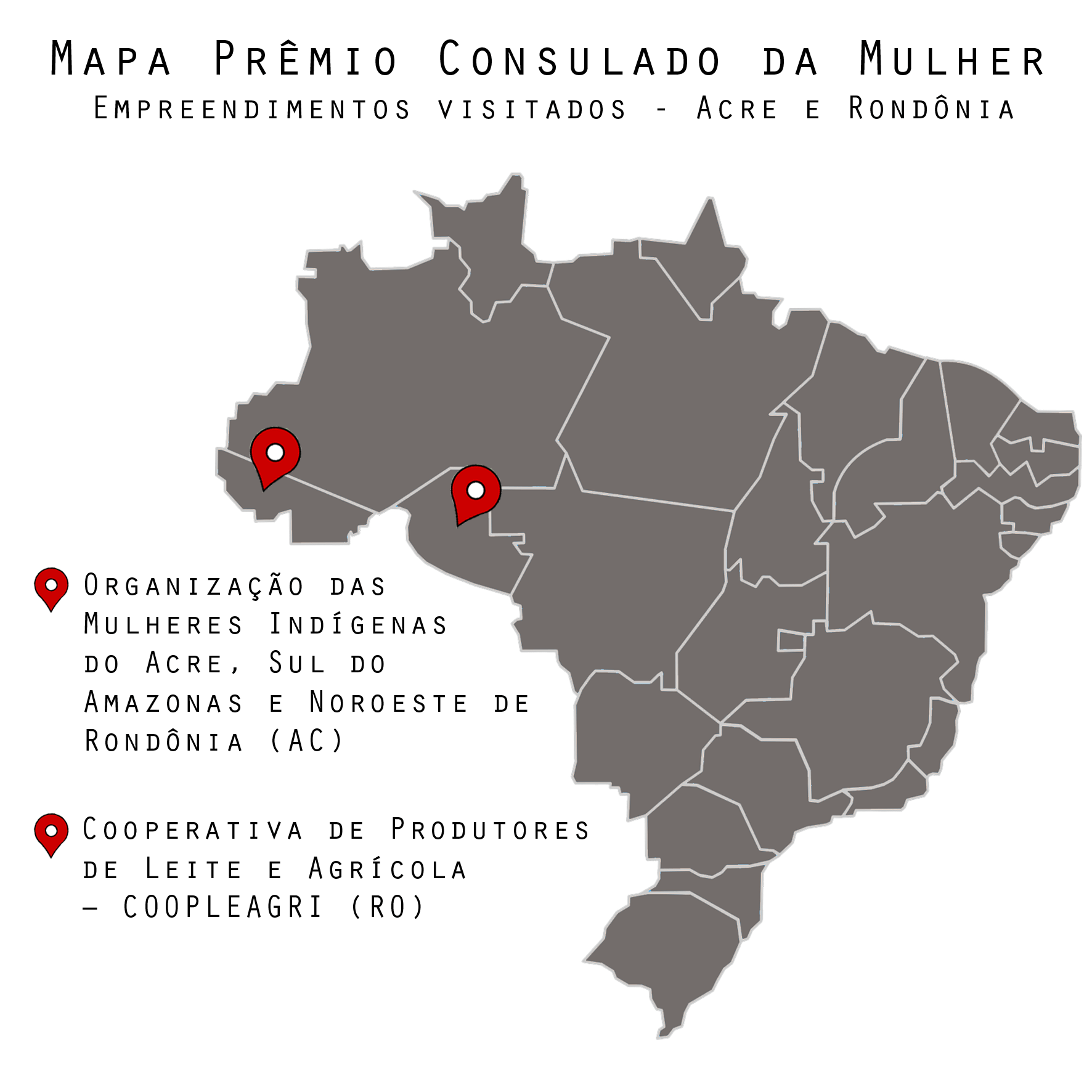 Segunda fase do Prêmio Consulado da Mulher – 7ª Parada: Acre e Rondônia